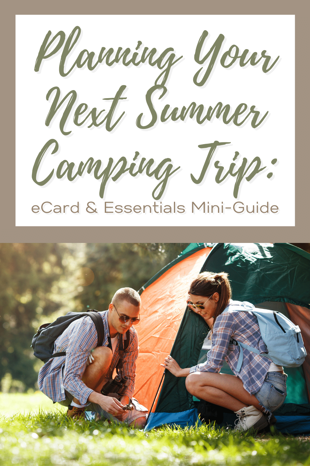 Planning Your Next Summer Camping Trip: eCard & Essentials Mini-Guide