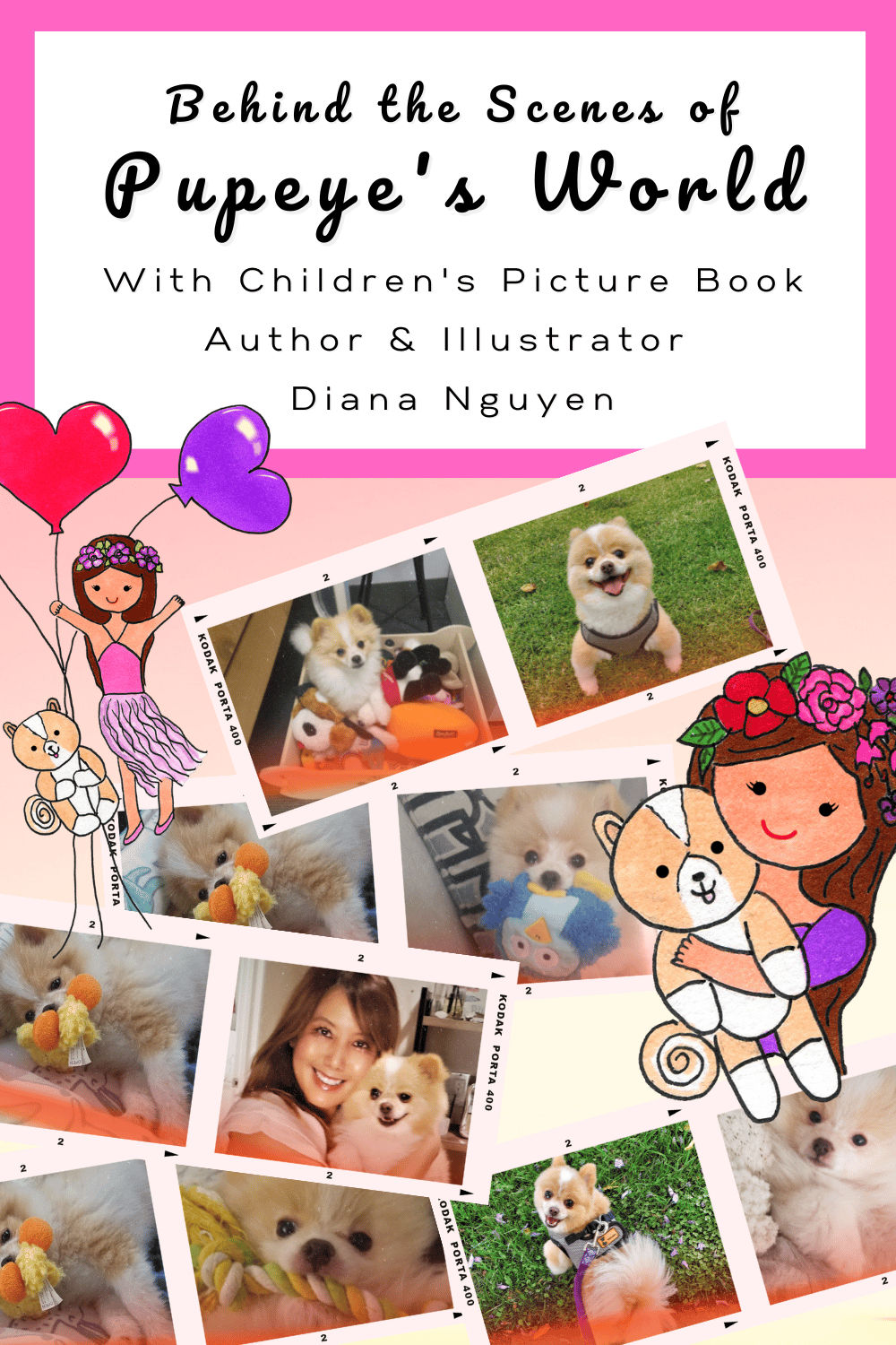 Behind the Scenes of Pupeye's World with Children's Book Author & Illustrator Diana Nguyen