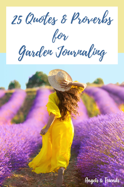 25 Quotes & Proverbs for Garden Journaling